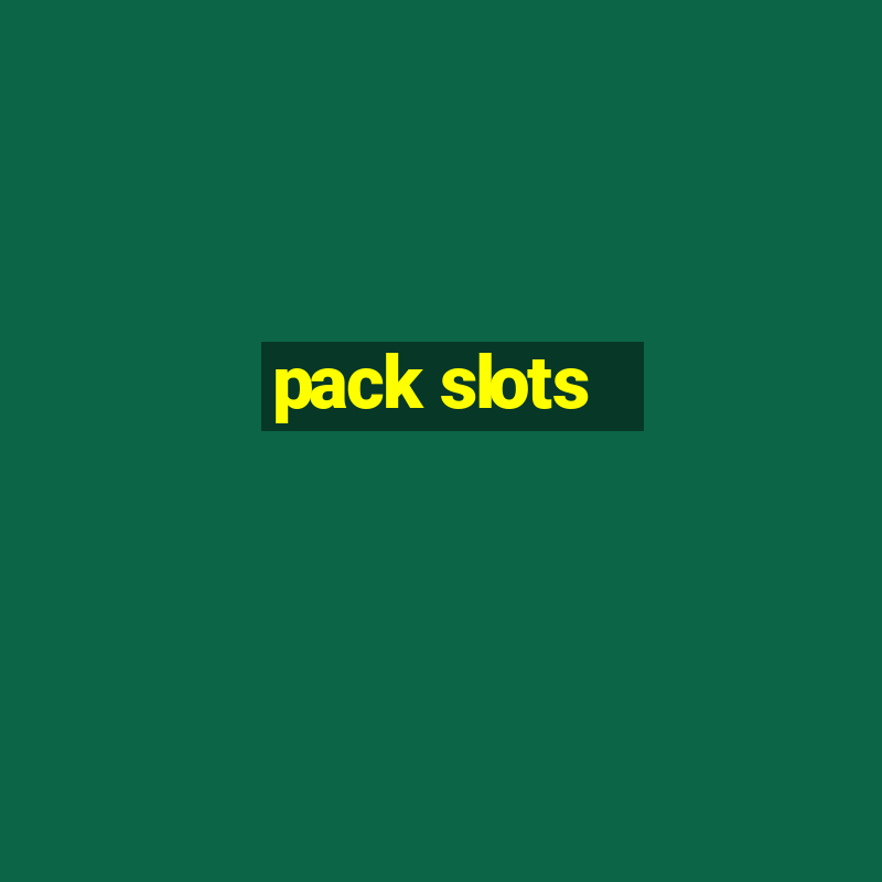 pack slots