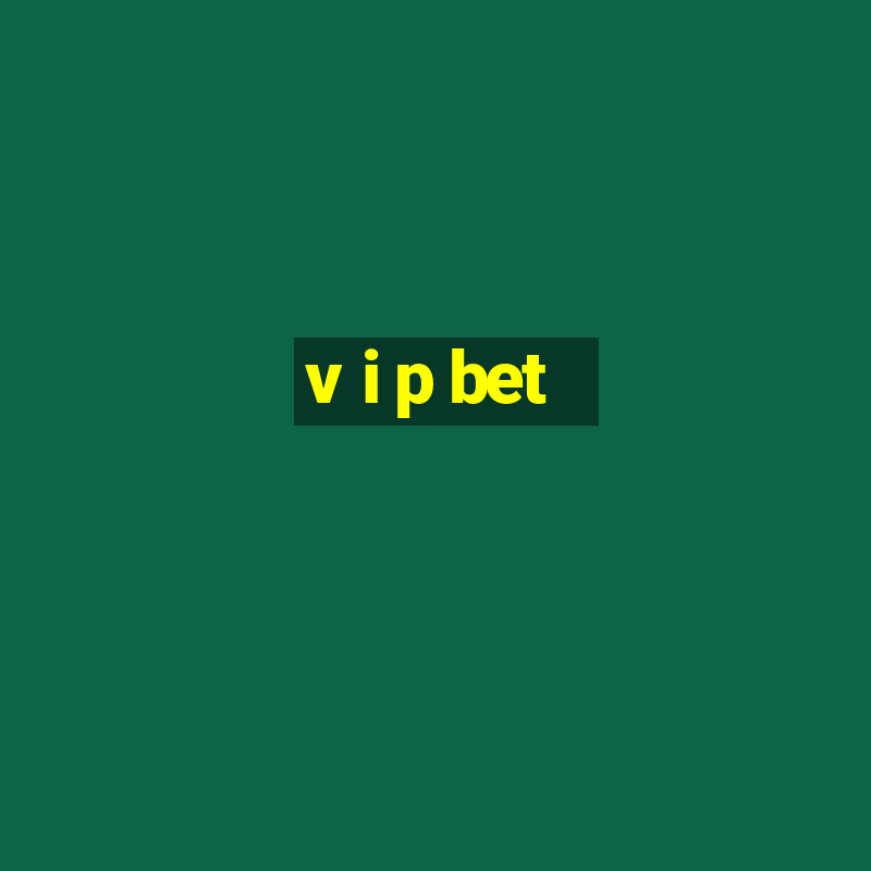 v i p bet