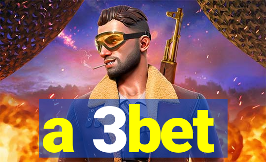 a 3bet