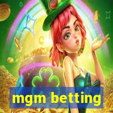 mgm betting