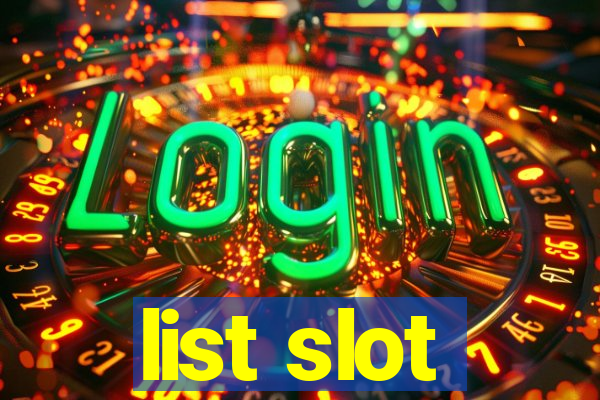 list slot