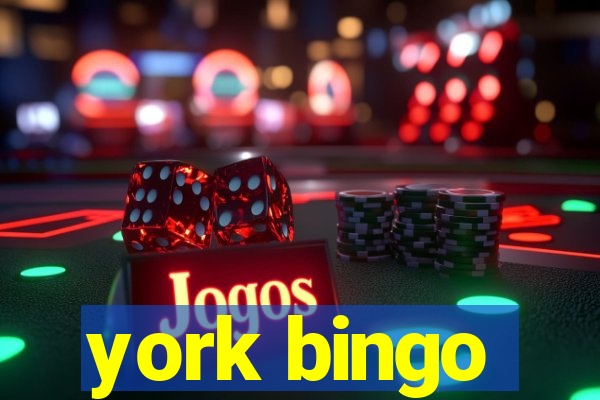 york bingo