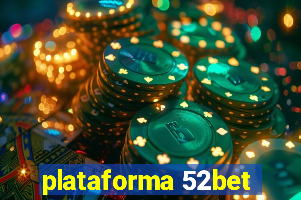 plataforma 52bet