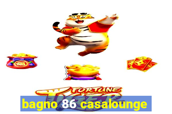 bagno 86 casalounge