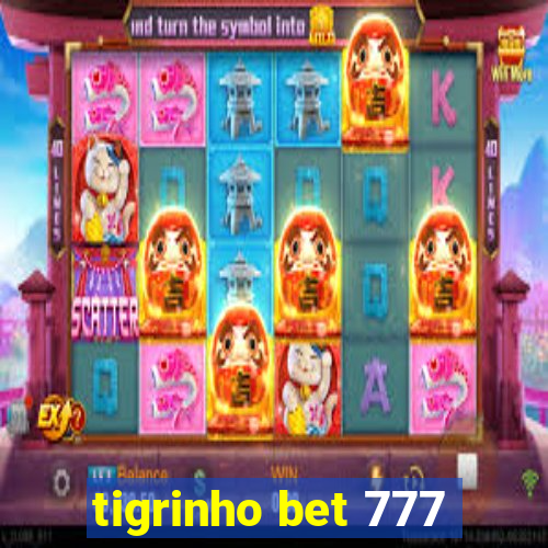 tigrinho bet 777