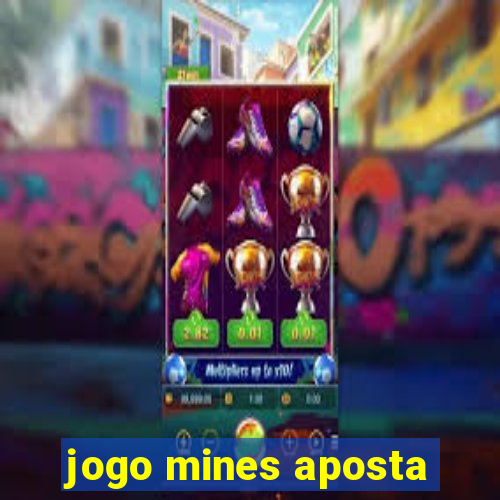 jogo mines aposta