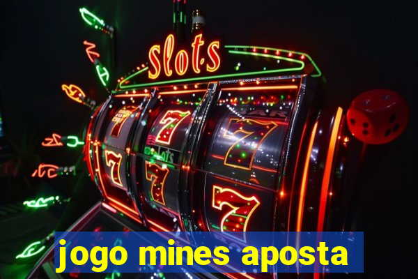 jogo mines aposta