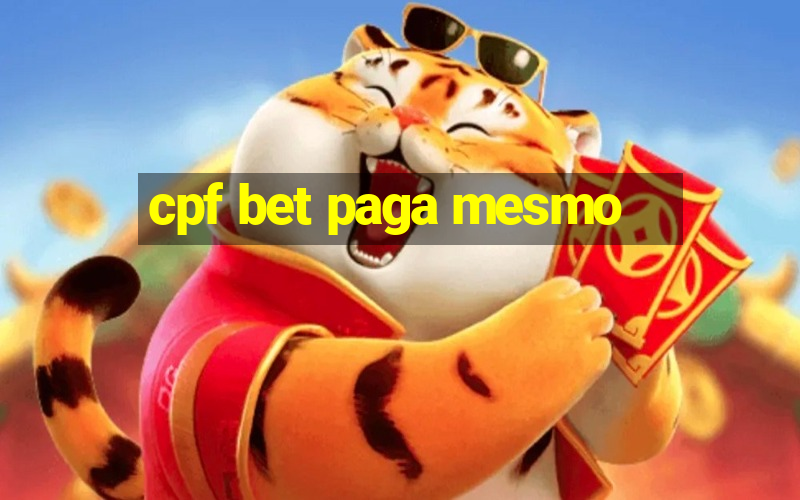 cpf bet paga mesmo