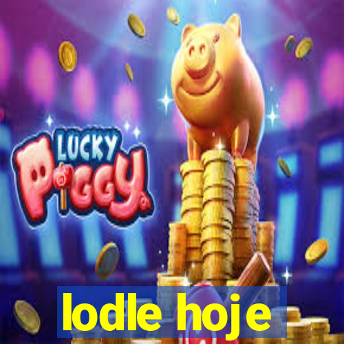 lodle hoje