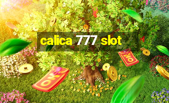 calica 777 slot