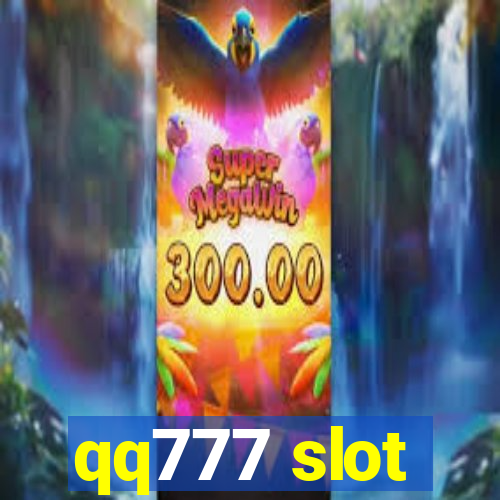 qq777 slot