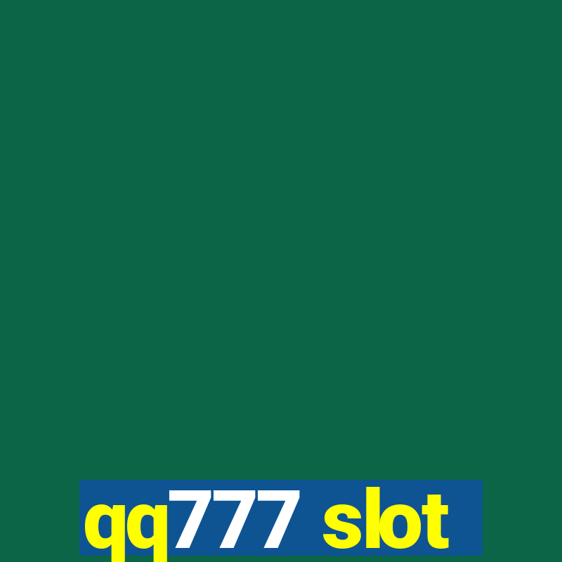 qq777 slot