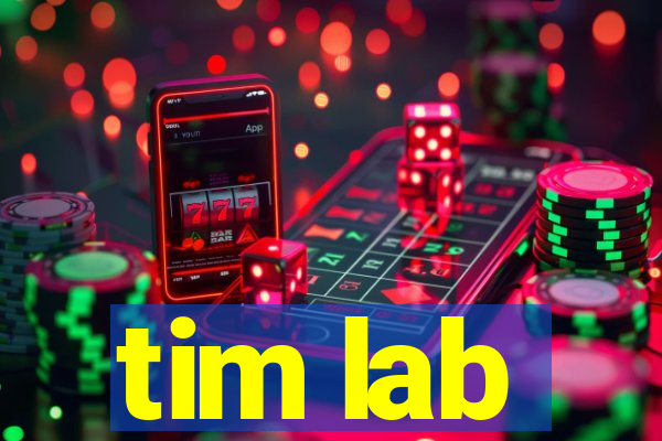 tim lab