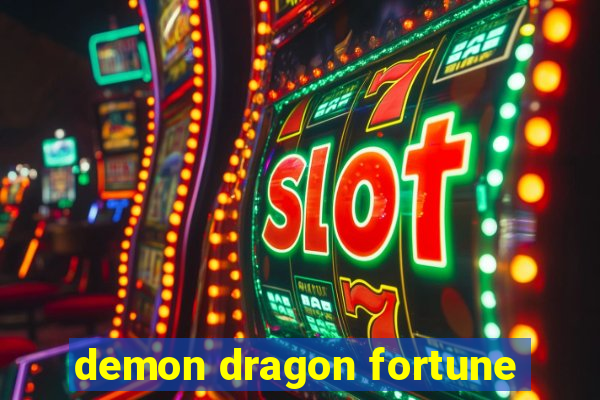 demon dragon fortune