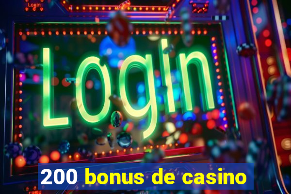 200 bonus de casino