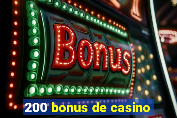 200 bonus de casino