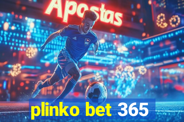 plinko bet 365