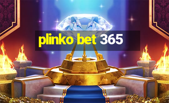 plinko bet 365