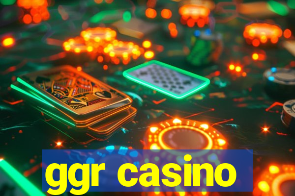 ggr casino