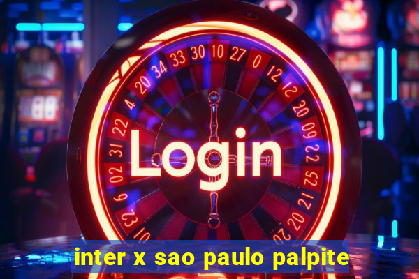 inter x sao paulo palpite