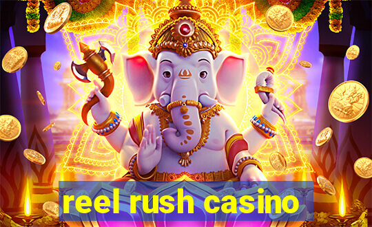 reel rush casino