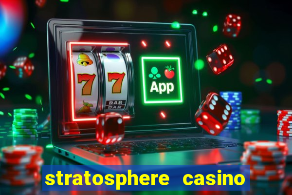 stratosphere casino hotel & tower las vegas