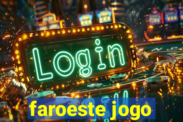 faroeste jogo