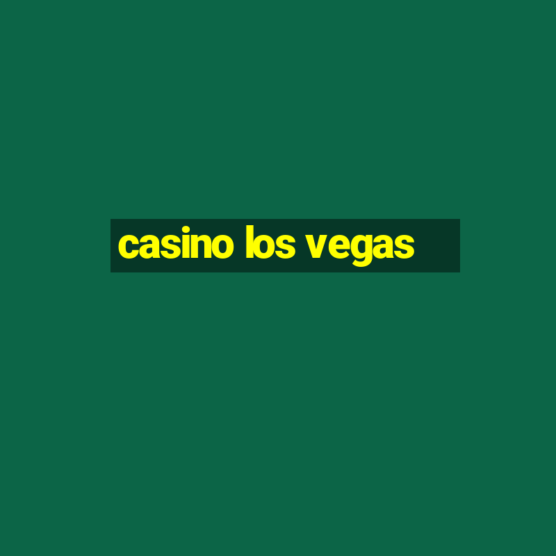 casino los vegas