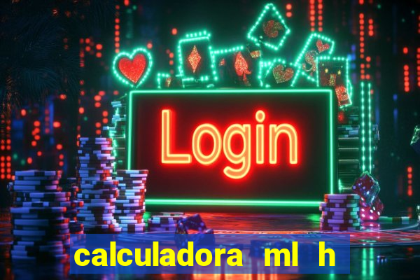 calculadora ml h para mcg kg min