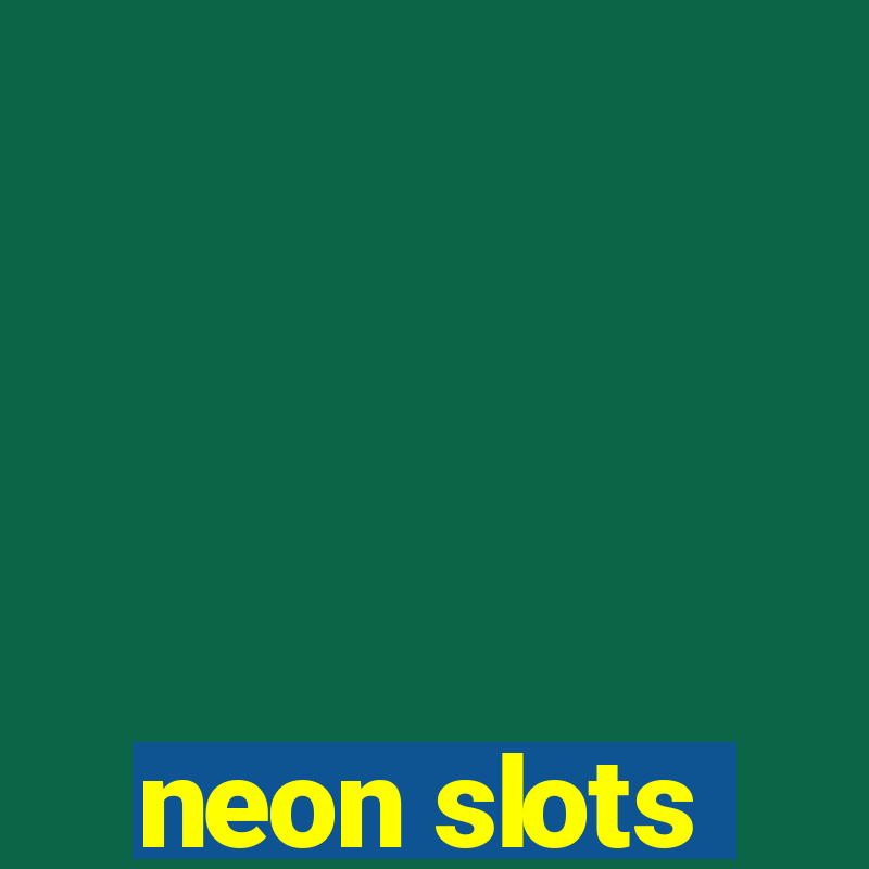 neon slots