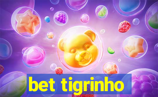 bet tigrinho