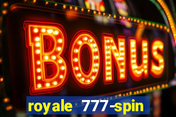 royale 777-spin slot game