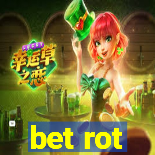 bet rot