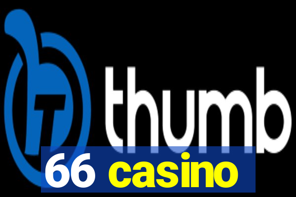 66 casino