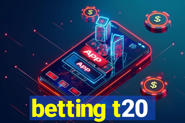 betting t20