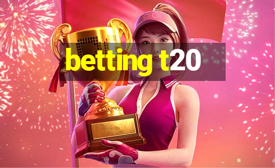 betting t20