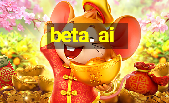 beta. ai