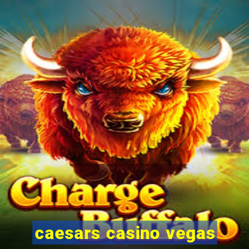 caesars casino vegas