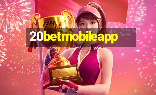 20betmobileapp