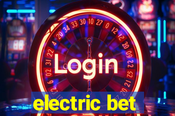 electric bet