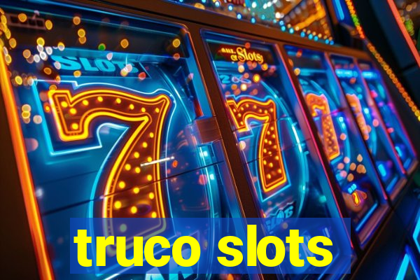 truco slots