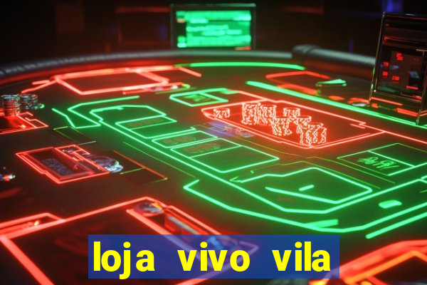 loja vivo vila nova cachoeirinha