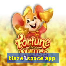 blaze1.space app