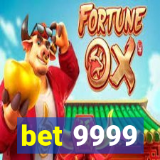 bet 9999