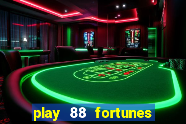 play 88 fortunes slot free game