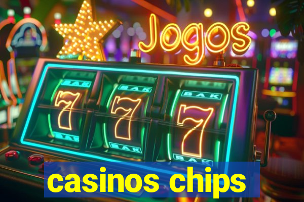 casinos chips