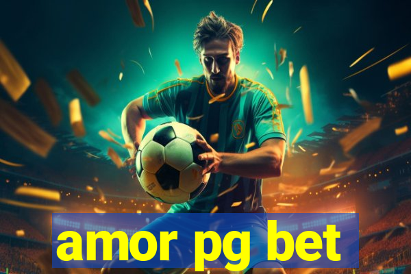 amor pg bet