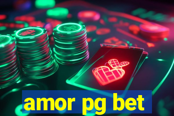 amor pg bet