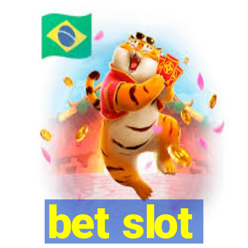 bet slot