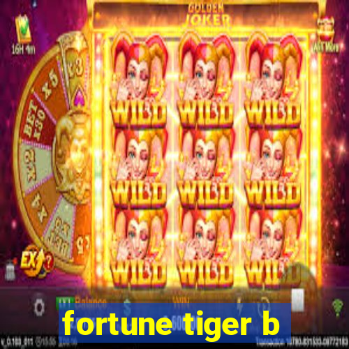 fortune tiger b